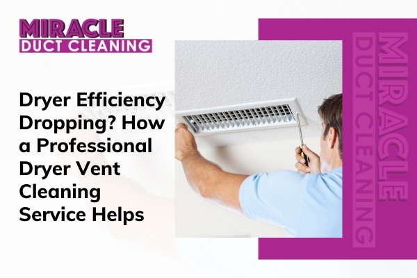 Technician performing dryer vent cleaning in Ontario